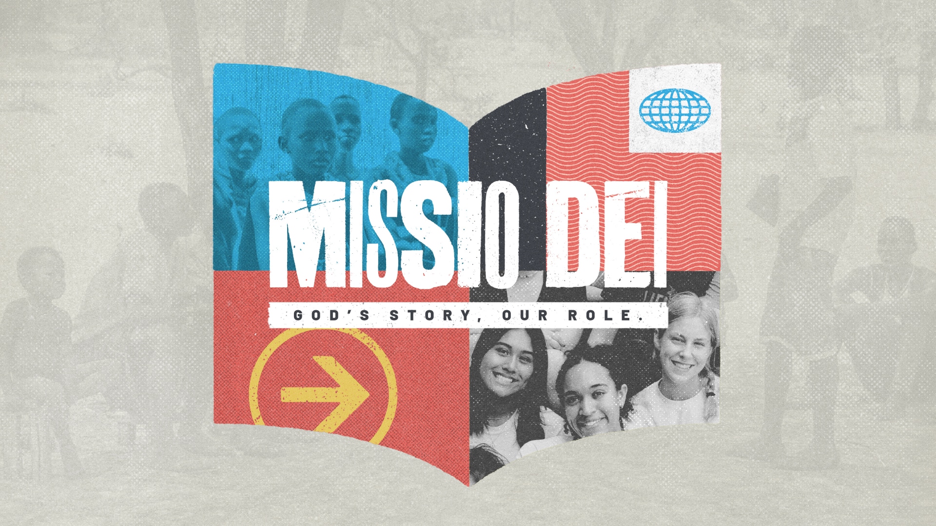 Missio Dei: God’s Story. Our Role